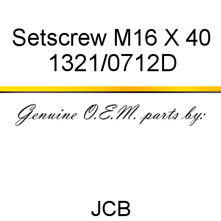 Setscrew, M16 X 40 1321/0712D