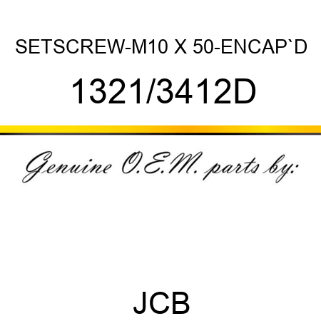 SETSCREW-M10 X 50-ENCAP`D 1321/3412D