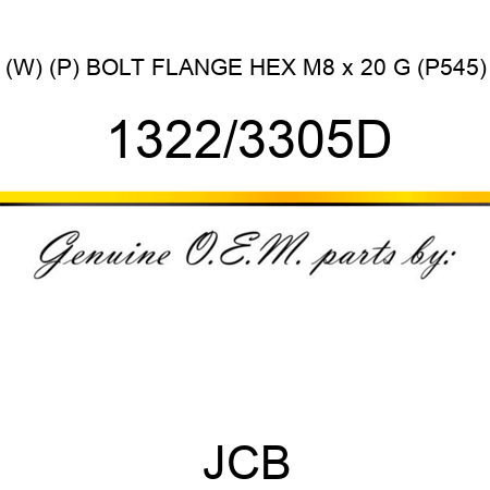 (W) (P) BOLT FLANGE HEX M8 x 20 G (P545) 1322/3305D