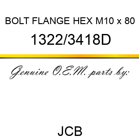 BOLT FLANGE HEX M10 x 80 1322/3418D