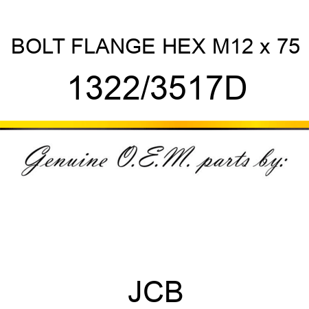 BOLT FLANGE HEX M12 x 75 1322/3517D