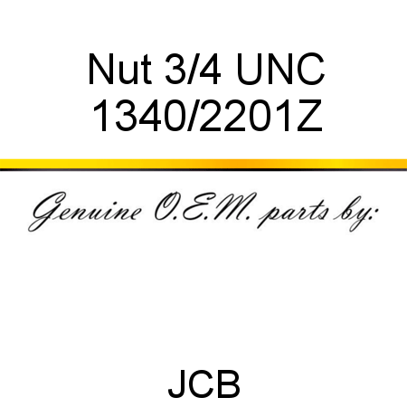 Nut, 3/4 UNC 1340/2201Z