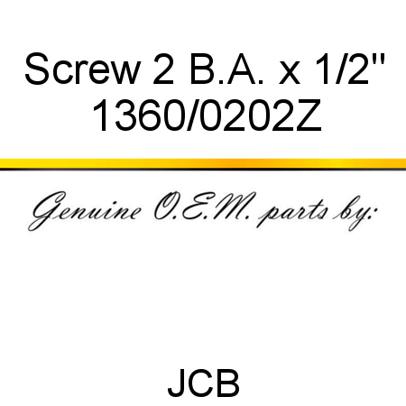 Screw, 2 B.A. x 1/2