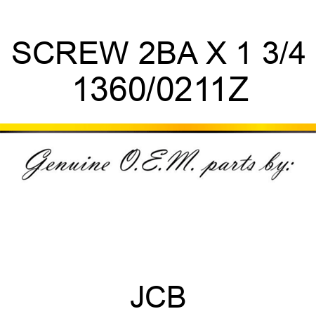 SCREW 2BA X 1 3/4 1360/0211Z