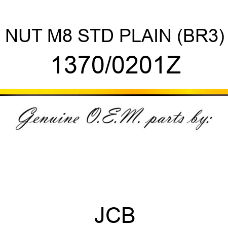 NUT M8 STD PLAIN (BR3) 1370/0201Z