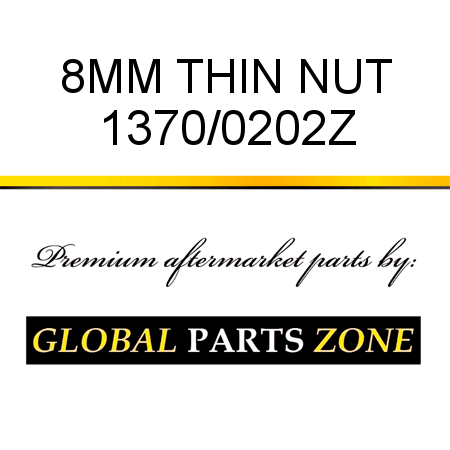 8MM THIN NUT 1370/0202Z