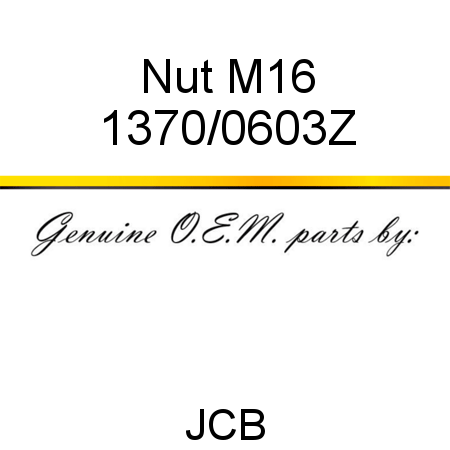 Nut, M16 1370/0603Z