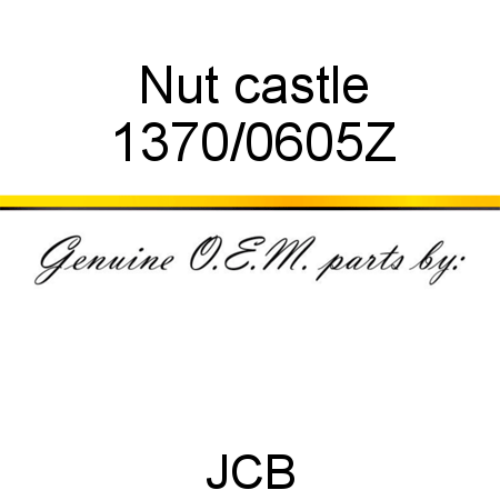 Nut, castle 1370/0605Z
