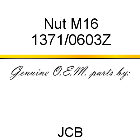 Nut, M16 1371/0603Z