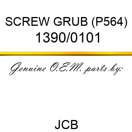 SCREW GRUB (P564) 1390/0101