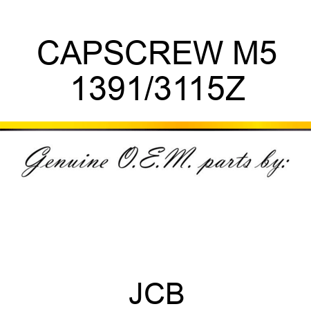 CAPSCREW M5 1391/3115Z