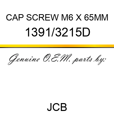 CAP SCREW M6 X 65MM 1391/3215D