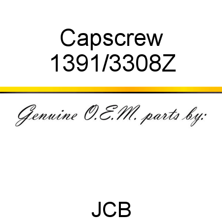 Capscrew 1391/3308Z