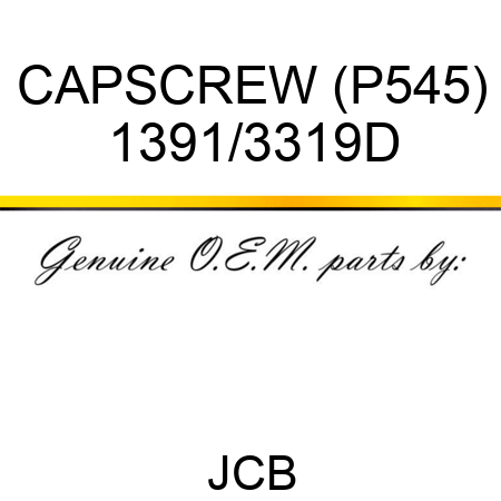 CAPSCREW (P545) 1391/3319D