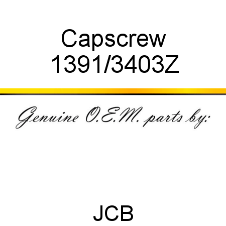 Capscrew 1391/3403Z