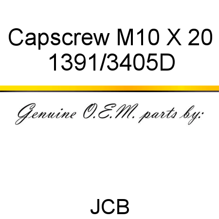 Capscrew, M10 X 20 1391/3405D