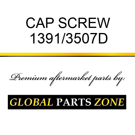 CAP SCREW 1391/3507D