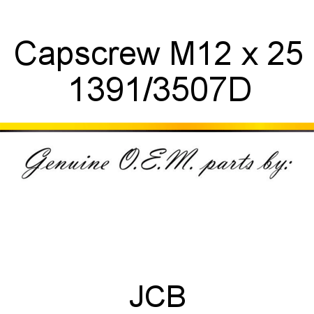 Capscrew, M12 x 25 1391/3507D