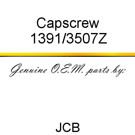 Capscrew 1391/3507Z