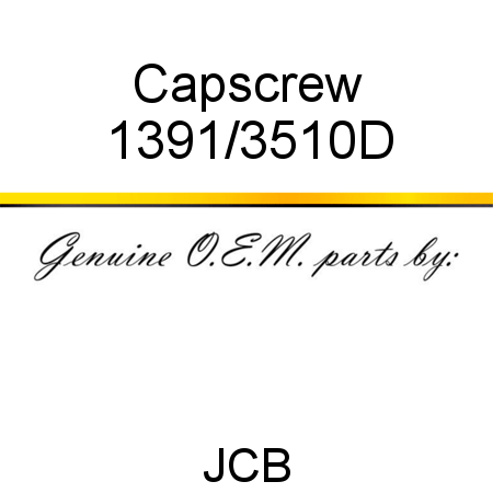 Capscrew 1391/3510D
