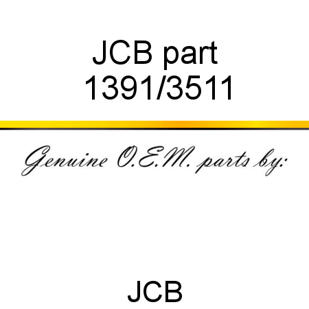 JCB part 1391/3511