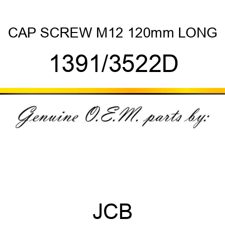 CAP SCREW M12 120mm LONG 1391/3522D
