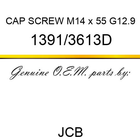 CAP SCREW M14 x 55 G12.9 1391/3613D