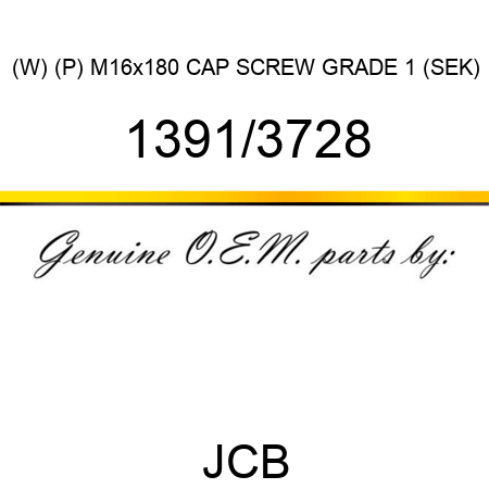 (W) (P) M16x180 CAP SCREW GRADE 1 (SEK) 1391/3728