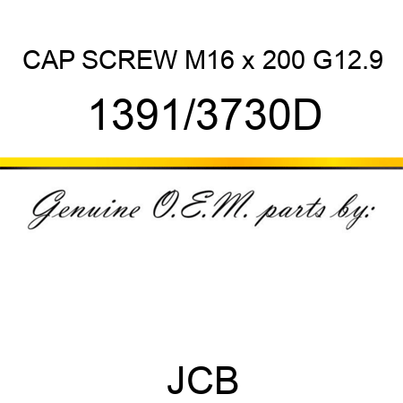 CAP SCREW M16 x 200 G12.9 1391/3730D