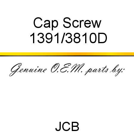 Cap Screw 1391/3810D