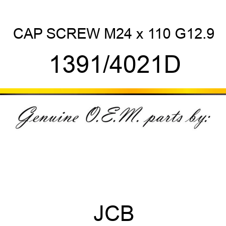 CAP SCREW M24 x 110 G12.9 1391/4021D