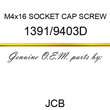 M4x16 SOCKET CAP SCREW 1391/9403D