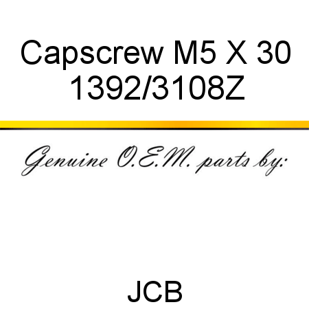 Capscrew, M5 X 30 1392/3108Z