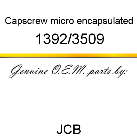 Capscrew, micro encapsulated 1392/3509