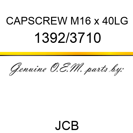CAPSCREW M16 x 40LG 1392/3710