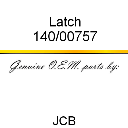 Latch 140/00757