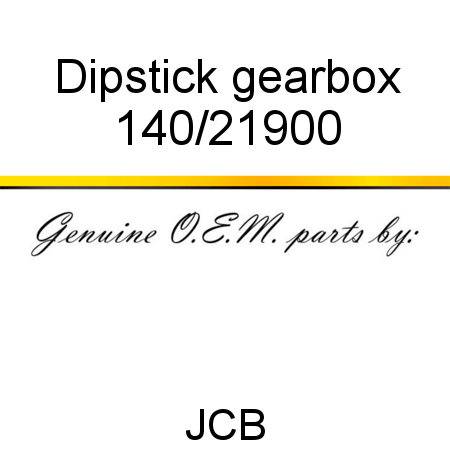 Dipstick, gearbox 140/21900