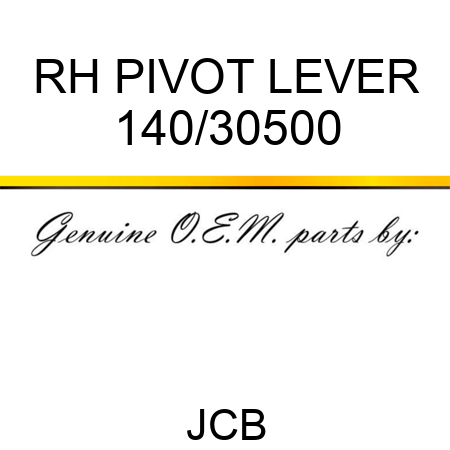 RH PIVOT LEVER 140/30500