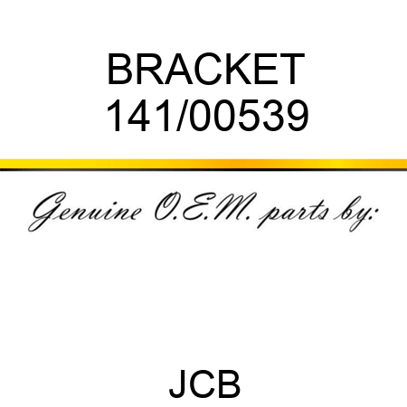 BRACKET 141/00539