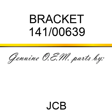 BRACKET 141/00639