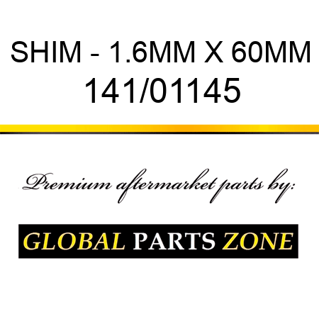SHIM - 1.6MM X 60MM 141/01145