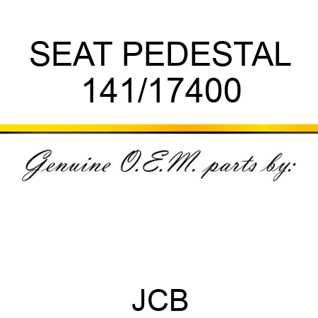 SEAT PEDESTAL 141/17400