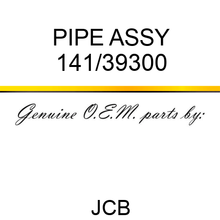 PIPE ASSY 141/39300