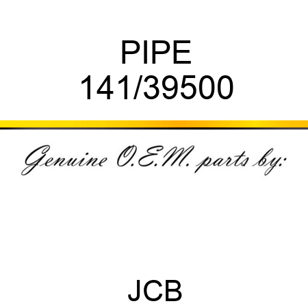 PIPE 141/39500