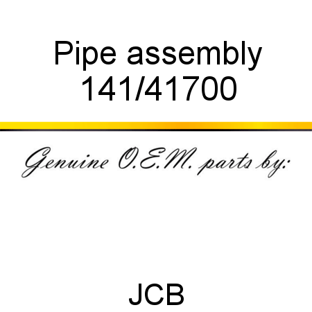 Pipe, assembly 141/41700