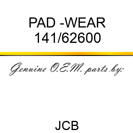 PAD -WEAR 141/62600