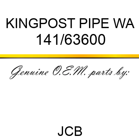 KINGPOST, PIPE WA 141/63600