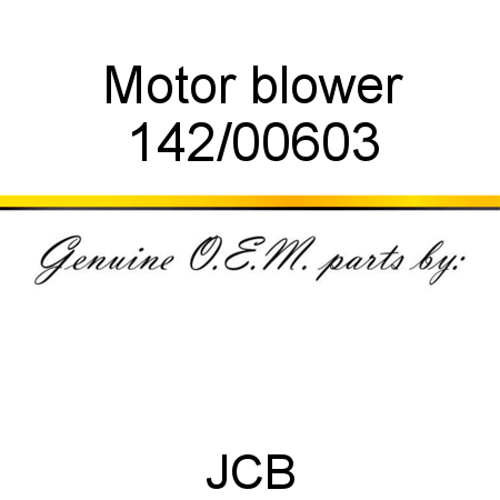 Motor, blower 142/00603