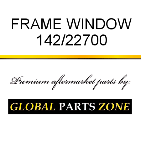 FRAME WINDOW 142/22700