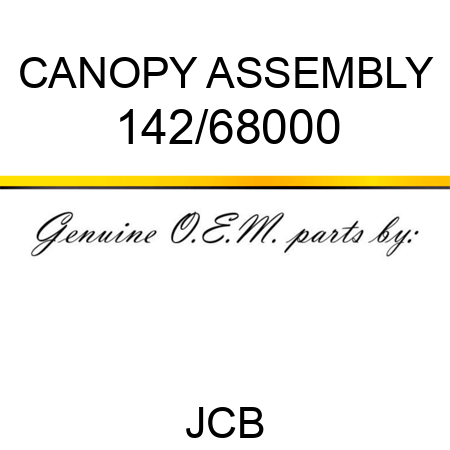 CANOPY ASSEMBLY 142/68000